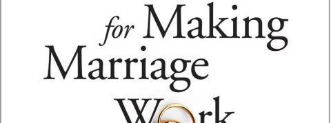 The Seven Principles for Making Marriage Work